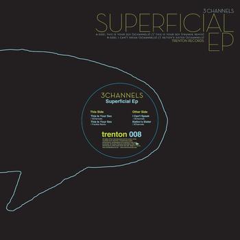 3 Channels - Superficial EP