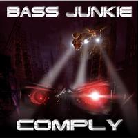 Bass Junkie - Comply