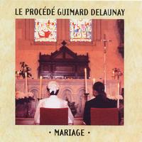 Le Procédé Guimard Delaunay - Mariage