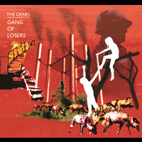 The Dears - Gang Of Losers