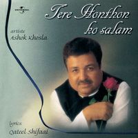 Ashok Khosla - Tere Honthon Ko Salam