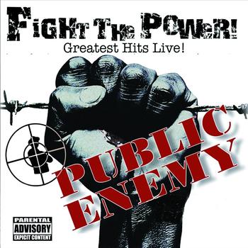 Public Enemy - Fight The Power - Greatest Hits Live (Explicit Version)