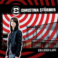 Christina Stürmer - Ein Leben lang