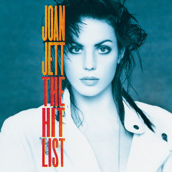 Joan Jett - The Hit List