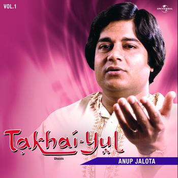 Anup Jalota - Takhai -Yul  Vol. 1 ( Live )