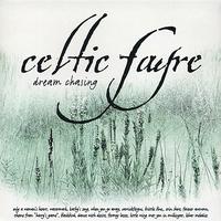 Celtic Fayre - Dream Chasing