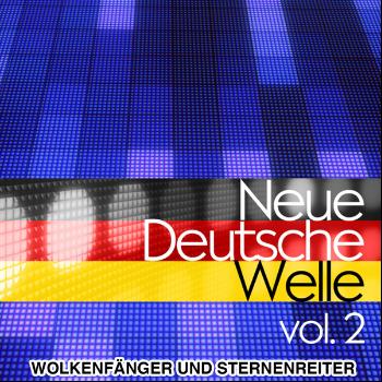 Wolkenfänger und Sternenreiter - Neue Deutsche Welle, Vol. 2