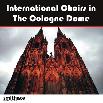 Various Artists - International Choirs in the Cologne Dom