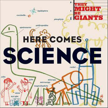 They Might Be Giants (For Kids) - Here Comes Science