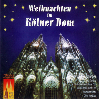 Various Artists - Weihnachten im Kölner Dom / Christmas in the Cologne Dom