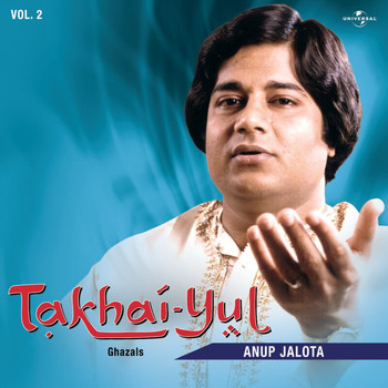Anup Jalota - Takhai -Yul  Vol. 2  ( Live )