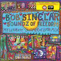 Bob Sinclar - Soundz Of Freedom