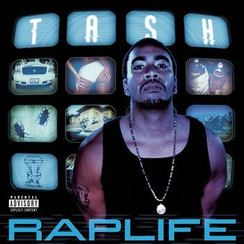 Tash - Rap Life (Explicit)