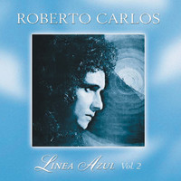 Roberto Carlos - Línea Azul - Vol. II - El Día Que Me Quieras