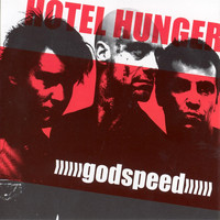 Hotel Hunger - Godspeed