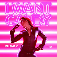 Melanie C - I Want Candy