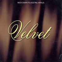 Velvet - Rock Down To (Electric Avenue)
