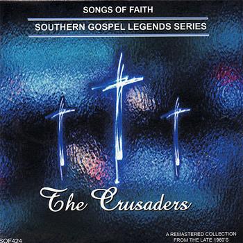 The Crusaders - Songs of Faith - Southern Gospel Legends Series-The Crusaders
