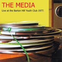 The Media - Live at Barton Hill Youth Club 1977