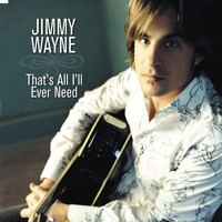 Jimmy Wayne - That's All I'll Ever Need
