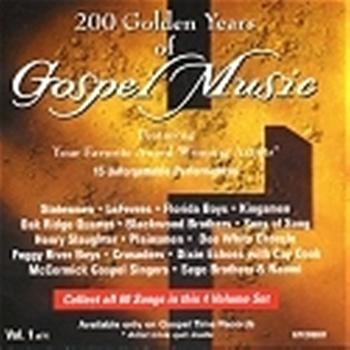 Various Artists - 200 Golden Years of Gospel Music - Vol 1