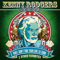 Kenny Rogers & The First Edition - Ruby, Don't Take Your Love To Town & Other Favorites (Digitally Remastered)