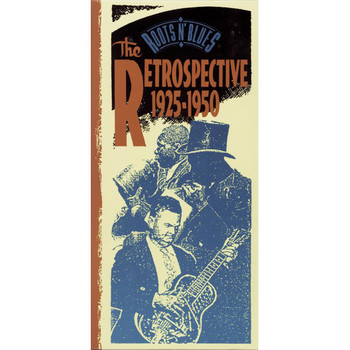 Various Artists - Roots 'N' Blues/The Retrospective 1925-1950