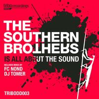 The Southern Brothers - Is All About The Sound