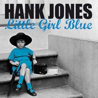 Hank Jones - Little Girl Blue