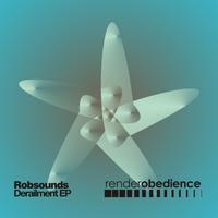 Robsounds - Derailment EP