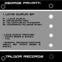 George Privatti - I Love Durum Ep