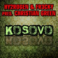 Hy2RoGeN, Fr3cky, Christian Green - Kosovo