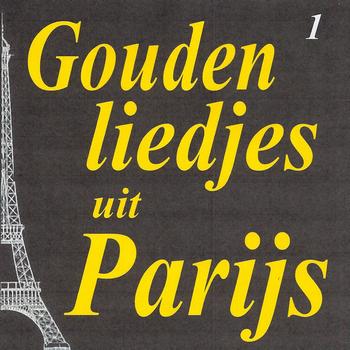 Various Artists - Gouden liedjes uit Parijs, Vol. 1