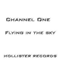 Channel One - Flying In the Sky (Original mix)