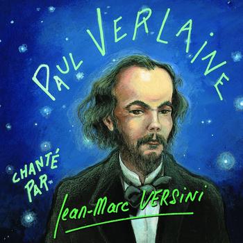 Jean-Marc Versini - Paul Verlaine chanté