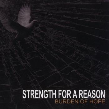 Strength For a Reason - Burden of Hope (Explicit)