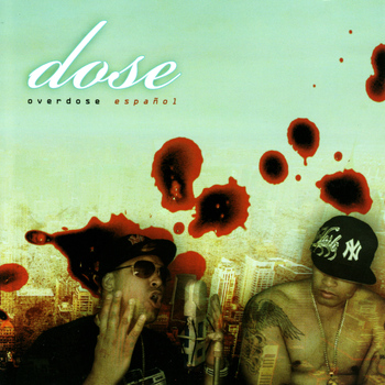 Dose - Overdose (Español)