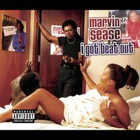 Marvin Sease - I Got Beat Out