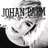 Johan Palm - All The Time In The World (Radio Edit)