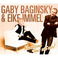 Gaby Baginsky & Eike Immel - Komm und Tanz mit mir!