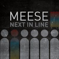 Meese - Next In Line