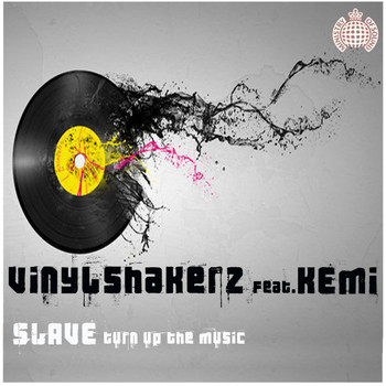 Vinylshakerz - Slave (Turn Up The Music)
