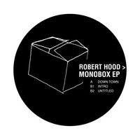 Robert Hood - Monobox Ep