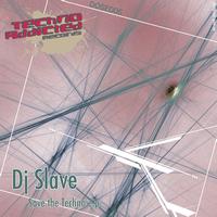 Dj Slave - Save the techno ep