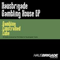 Hausbrigade - Gambling House Ep