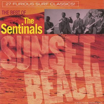 The Sentinals - Sunset Beach: The Best Of The Sentinals