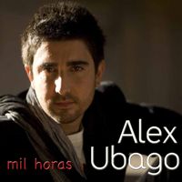 Alex Ubago - Mil horas - EP