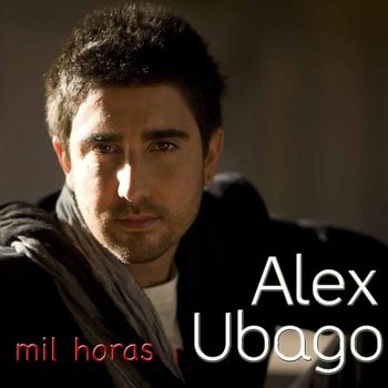 Alex Ubago - Mil horas - EP