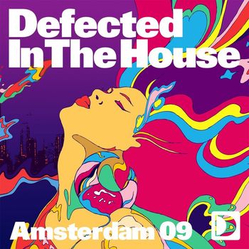 Various Artists - Defected In The House Amsterdam 09
