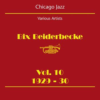 Various - Chicago Jazz (Bix Beiderbecke Volume 10 1929-30)